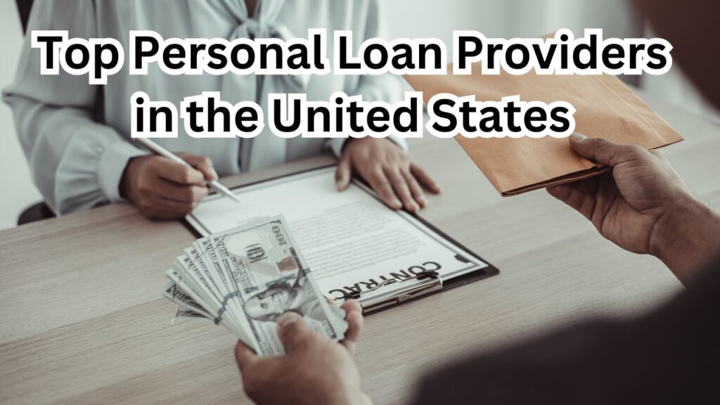 Top Personal Loan Providers in the United States